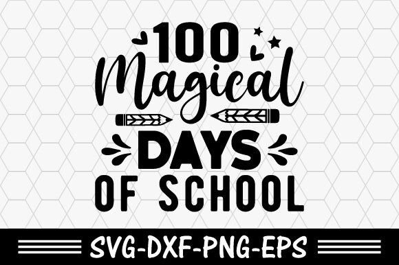 100 Days of School SVG: Magical Graphics for T-Shirt Designs