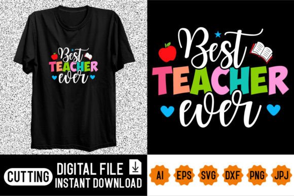 Best Teacher Ever Shirt Design