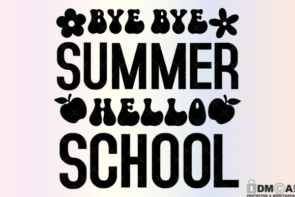Bye Summer Hello School Graphics for Print Templates