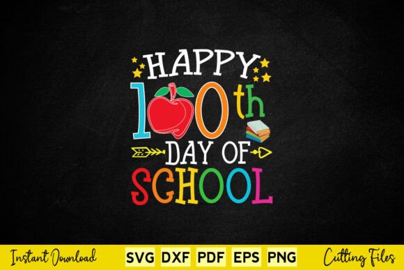 Happy 100th Day of School Teachers Back Graphics