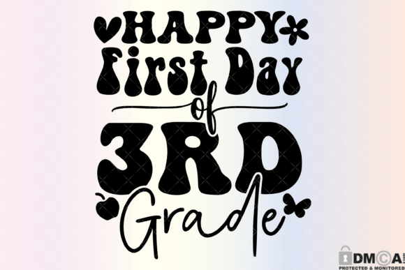 Happy First Day of 3rd Grade Graphics & Print Templates