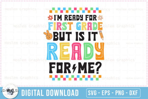I'm Ready for First Grade SVG Graphics