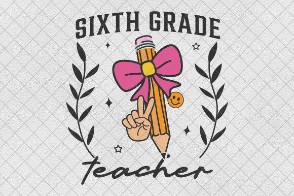 Sixth Grade Pencil Bow Teacher Coquette