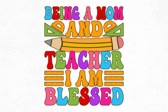 Teacher Groovy Design, Being a Mom: Graphics for Crafts & Content